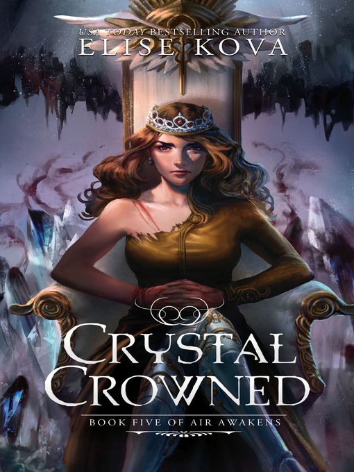 Title details for Crystal Crowned by Elise Kova - Available